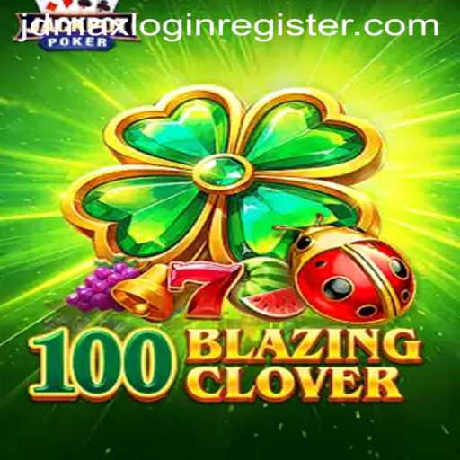 Diving into 100BlazingClover: A New Era of Online Gaming with JDMax Login Register
