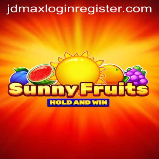 SunnyFruits: A Refreshing New Gaming Experience with jdmax Login Register